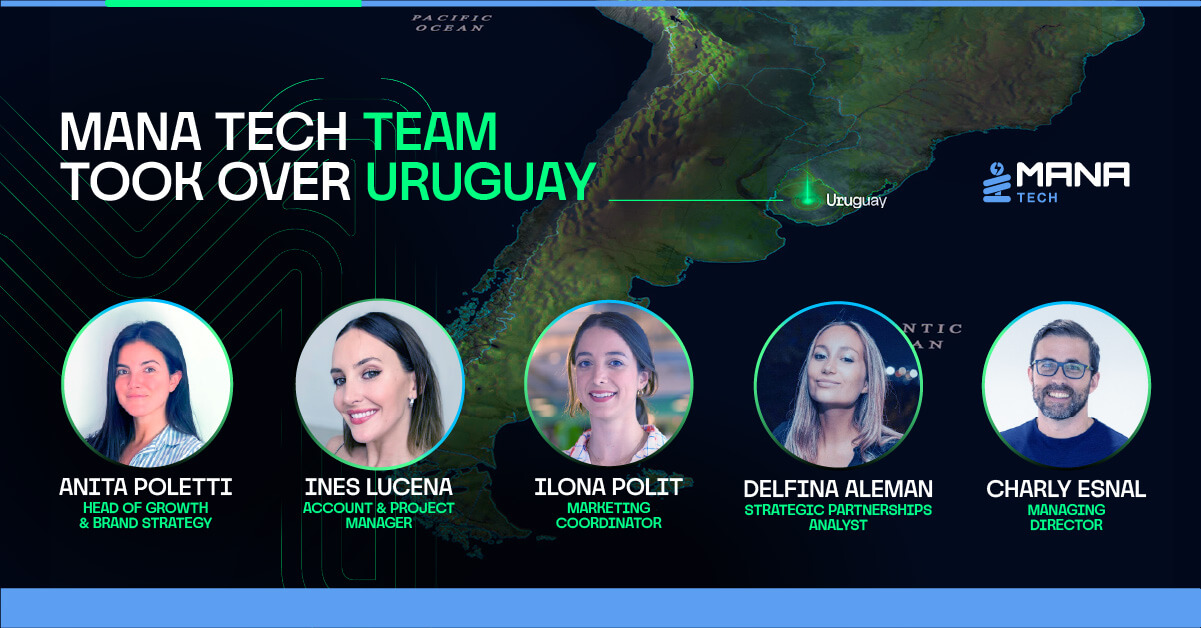 Mana Tech Takes Over Uruguay